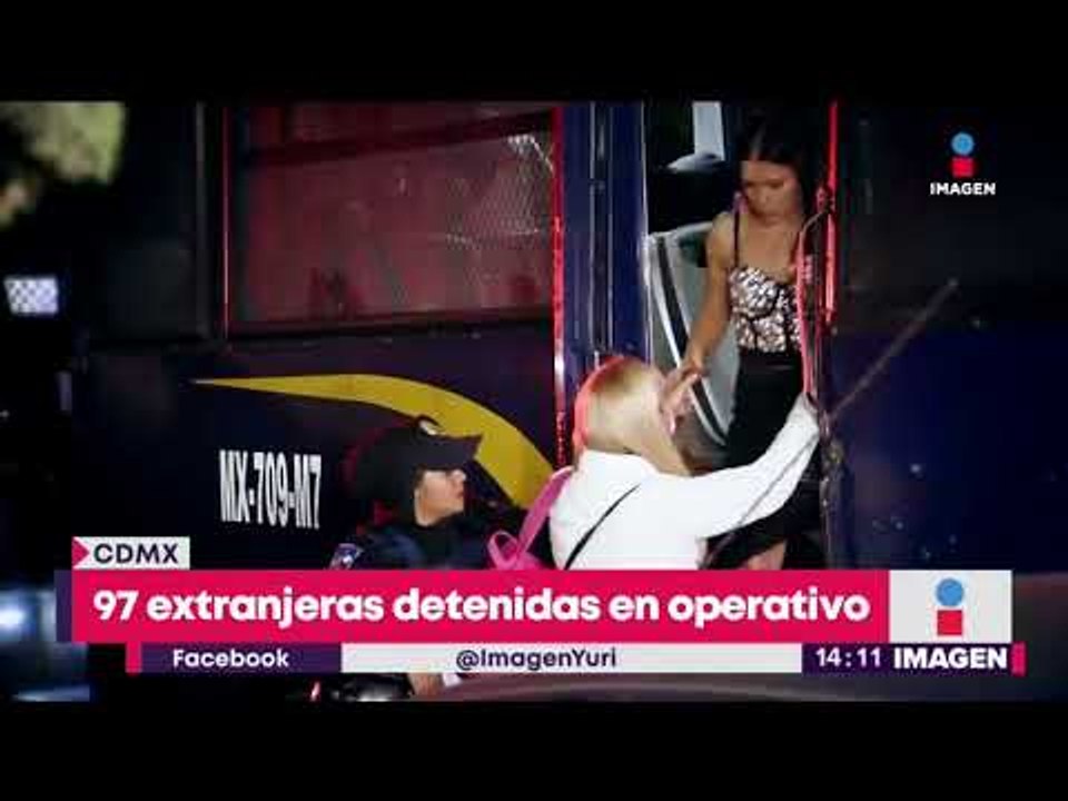 Detienen a casi 100 mujeres extranjeras en table dance de la CDMX | Noticias con Yuriria
