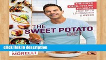 Best product  The Sweet Potato Diet: The Super Carb-Cycling Program to Lose Up to 12 Pounds in 2