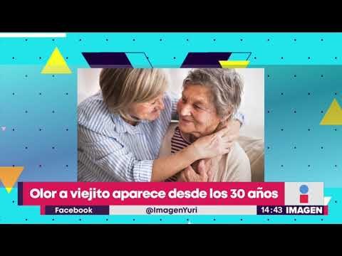 ¡Olor a viejito sí existe! Aparece a partir de que cumples 30 años de edad | Noticias con Yuriria