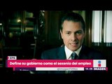 Peña Nieto dice que este fue el sexenio del empleo | Noticias con Yuriria Sierra