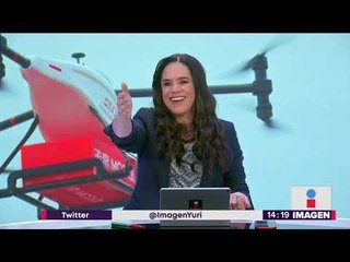 ¡Drones repartidores de café llegarán muy pronto! | Noticias con Yuriria Sierra