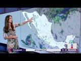 Cómo va a estar el clima en México hoy | Noticias con Yuriria Sierra