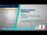 Estados Unidos emite alerta de viaje para cinco estados de México | Noticias con Francisco Zea