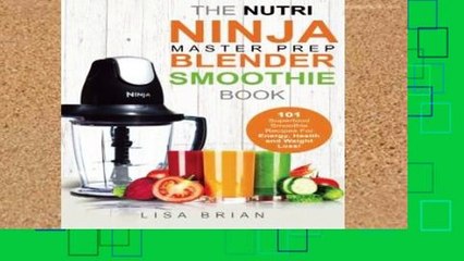 Library  Nutri Ninja Master Prep Blender Smoothie Book: 101 Superfood Smoothie Recipes For Better