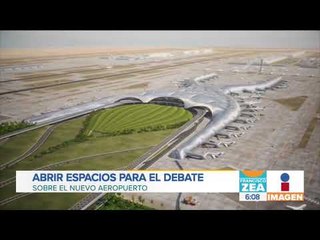 López Obrador propone abrir espacios para el debate sobre el Nuevo Aeropuerto | Francisco Zea