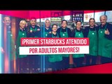Abre el primer Starbucks en México atendido por adultos mayores | Noticias con Ciro