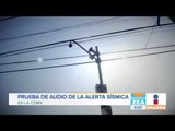 Realizarán pruebas de audio de la Alerta Sísmica en la CDMX | Noticias con Francisco Zea