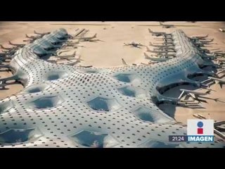 Las ventajas de construir el Nuevo Aeropuerto en Texcoco