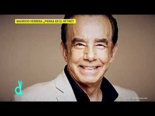 Mauricio Herrera asegura no tiene planes de retirarse  | De Primera Mano