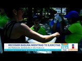 ¡Mexicanos que recogen basura mientras hacen ejercicio! | Noticias con Francisco Zea