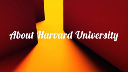 About Harvard University
