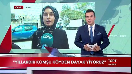 ''Yıllardır Komşu Köyden Dayak Yiyoruz''