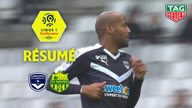 Girondins de Bordeaux - FC Nantes (3-0) - Résumé - (GdB-FCN) / 2018-19