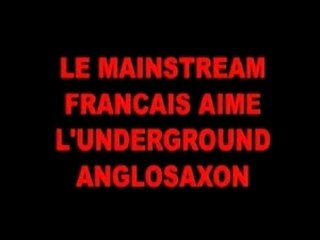 le mainstream français aime l'underground anglosaxon