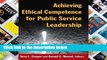 D.O.W.N.L.O.A.D [P.D.F] Achieving Ethical Competence for Public Service Leadership [P.D.F]