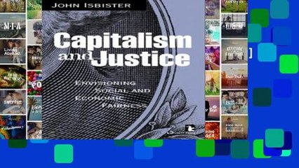 F.R.E.E [D.O.W.N.L.O.A.D] Capitalism and Justice: Envisioning Social and Economic Fairness [P.D.F]