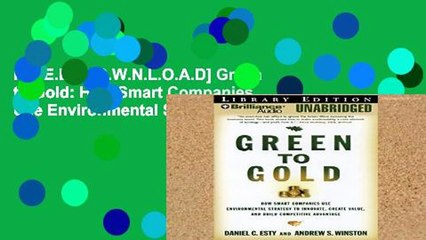 F.R.E.E [D.O.W.N.L.O.A.D] Green to Gold: How Smart Companies Use Environmental Strategy to