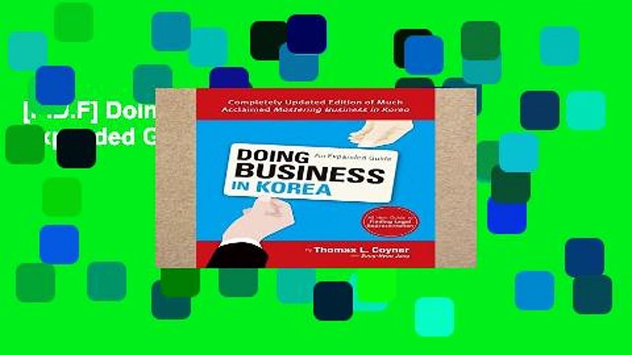 [P.D.F] Doing Business in Korea: An Expanded Guide [E.P.U.B]