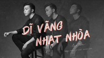 Dĩ Vãng Nhạt Nhòa - Lân nhã - Lyric Video Official