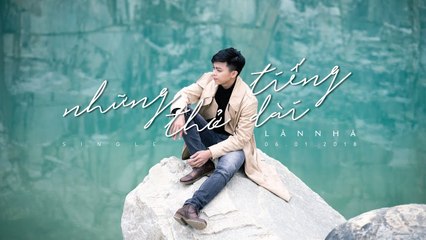 LÂN NHÃ - NHỮNG TIẾNG THỞ DÀI - MUSIC VIDEO OFFICIAL