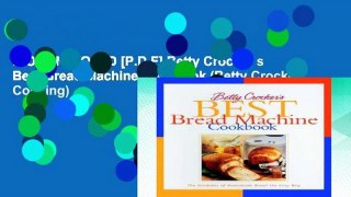 D.O.W.N.L.O.A.D [P.D.F] Betty Crocker s Best Bread Machine Cookbook (Betty Crocker Cooking)