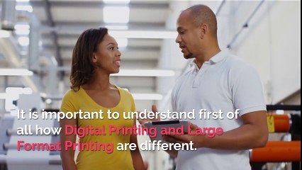 Digital Printing Vs Large Format Printing