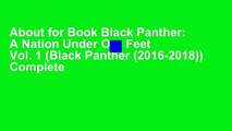 About for Book Black Panther: A Nation Under Our Feet Vol. 1 (Black Panther (2016-2018)) Complete