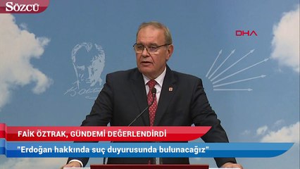 CHP: Erdoğan hakkında suç duyurusunda bulunacağız