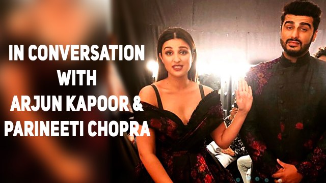 In Conversation with Arjun Kapoor & Parineeti Chopra | Namaste England