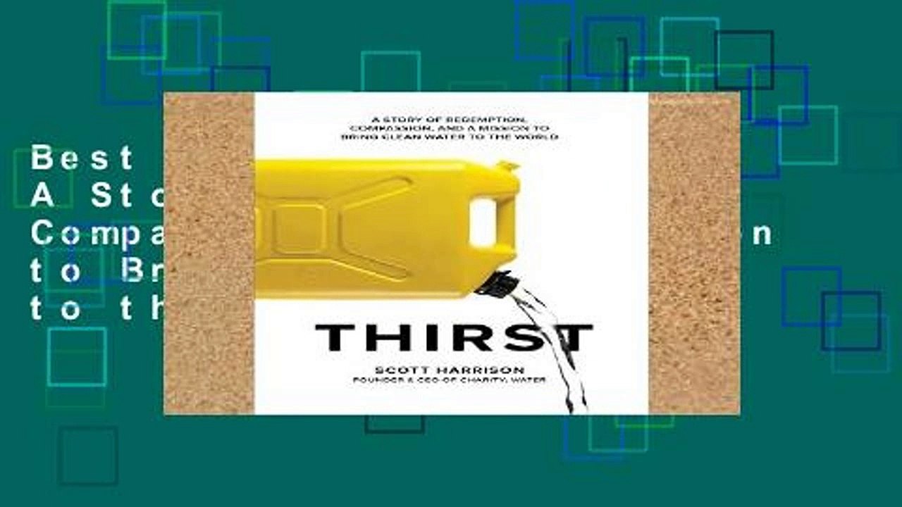 Best product  Thirst: A Story of Redemption, Compassion, and a Mission to Bring Clean Water to the