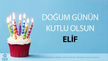 İyi ki Doğdun ELİF - İsme Özel Doğum Günü Şarkısı