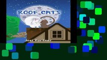 D.O.W.N.L.O.A.D [P.D.F] Roof Cats [E.B.O.O.K]