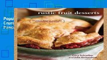 Popular Rustic Fruit Desserts: Crumbles, Buckles, Cobblers, Pandowdies, and More