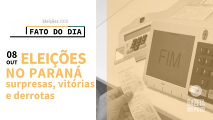 Os mais votados, as surpresas e os derrotados nas eleições do Paraná