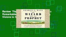 Review  The Wizard and the Prophet: Two Remarkable Scientists and Their Dueling Visions to Shape