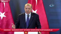 Erdoğan ‘Buradan çıktı’ diyerek kendilerini kurtaramazlar