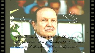 Abdelaziz Bouteflika Oui Pour un 5ème Mandat 2019 & 2024