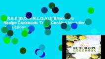 F.R.E.E [D.O.W.N.L.O.A.D] Blank Keto Recipe Cookbook: Track Cooking Ingredients, Instructions