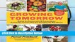 Review  Growing Tomorrow: A Farm-To-Table Journey in Photos and Recipes: Behind the Scenes with 18