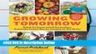 Review  Growing Tomorrow: A Farm-To-Table Journey in Photos and Recipes: Behind the Scenes with 18