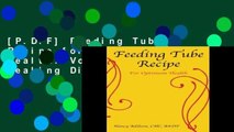 [P.D.F] Feeding Tube Recipe for Optimum Health: Volume 2 (The Healing Diet) [P.D.F]