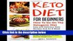 D.O.W.N.L.O.A.D [P.D.F] Keto Diet For Beginners : How To Go On The Ketogenic Diet: Easy And