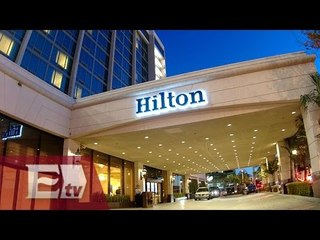 Hilton planea abrir 34 nuevos hoteles en México para 2016/ Rodrigo Pacheco