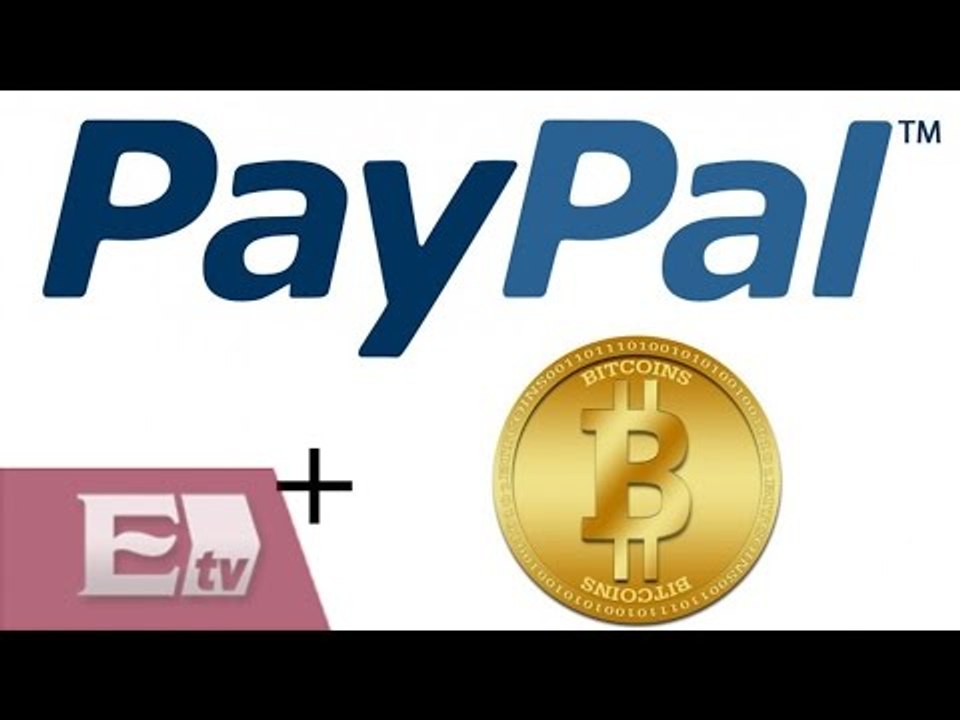 PayPal se une con Bitcoin para realizar pagos online/ Hacker