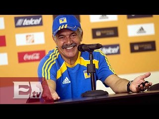 La Liga es más importante que Libertadores: Tuca Ferretti/ Gerardo Ruiz