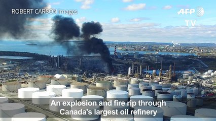 Explosion and fire at Canada's largest oil refinery
