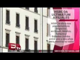 HSBC da ultimátum a filiales / Paul Lara