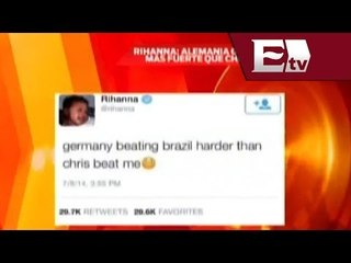 Rihanna compara eliminación de Brasil con golpiza de Chris Brown / Joanna Vegabiestro