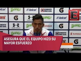Cruz Azul se siente satisfecho con su desempeño