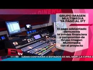 Grupo imagen multimedia ya pagó al IFT /  Paul Lara
